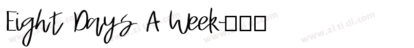Eight Days A Week字体转换